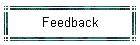 Feedback